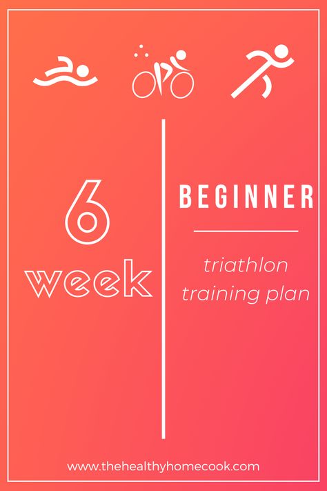 6 Week Beginner Triathlon Training Plan - The Healthy Home Cook Beginner Triathlon Training Plan, Beginner Triathlon, Sprint Triathlon Training Plan, Sprint Triathlon Training, Triathlon Training Plan, Workout Log Book, Gym Plans, Sprint Triathlon, Workout Log