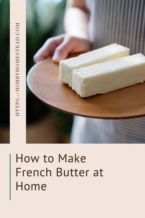 How to Make French Butter at Home Butter Making Homemade, French Butter Recipe, Making Butter From Heavy Cream, Make Your Own Butter, Butter At Home, Butter Making, Savory Recipe, Biscuits Graham, Healthy Eating Inspiration