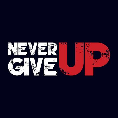 Never give up t-shirt typography design ... | Premium Vector #Freepik #vector #typography-poster #positive-quotes #success-quotes #typographic-poster Never Giving Up Quotes, Tired Person, Typography Tshirt Design, Shirt Typography, Never Give Up Quotes, Vector Typography, Meaningful Pictures, Quote Png, Typographic Poster