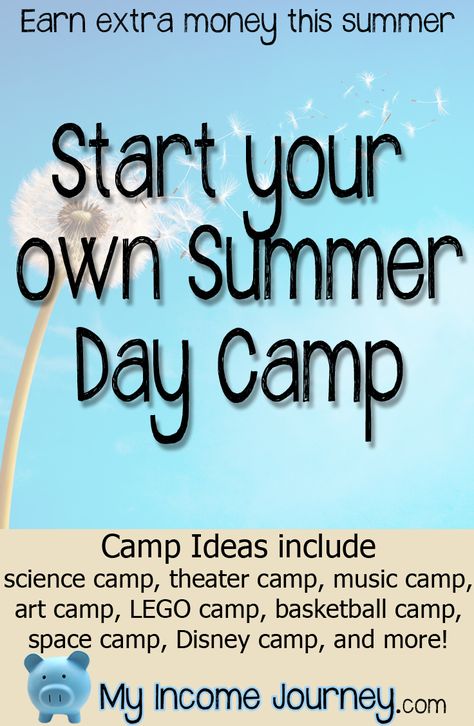 Start Your Own Summer Day Camp | My Income Journey Lego Camp, Disney Camping, Starting A Daycare, Unstructured Play, Summer Day Camp, Science Camp, Music Camp, Space Camp, Kids Daycare