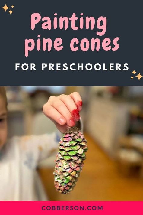 Simple winter crafts for kids : painting pinecones - Cobberson + Co. Preschool Pinecone Crafts, Pine Cone Activities For Preschool, Preschool Pinecone Crafts Christmas, Crafts With Pinecones For Kids, Pinecone Painting Preschool, Preschool Painting, Pinecone Crafts Christmas, Painted Pinecones, Childcare Activities