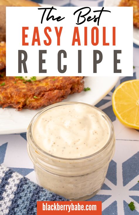 Aoili Recipe Mayo, Garlic Aioli Easy, Easy Aioli Sauce, Aoili Recipe Homemade, How To Make Aioli, Aioli Recipe Easy Mayo, Aoili Recipe Easy, Garlic Aoli Recipe Easy, Aoli Recipe Aioli Sauce