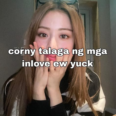 Corny Quotes, Filipino Quotes, Funny Text Pictures, Tagalog Quotes Hugot Funny, Cute Text Quotes, Filipino Memes, Cute Quotes For Him, Tagalog Quotes Funny, Filipino Funny