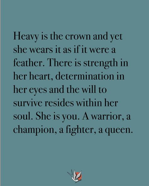 Honey Lark Boudoir | Heavy is the crown and yet she wears it as if it were a feather. There is strength in her heart, determination in her eyes and the will to survive resides within her soul. She is you. A warrior, a champion, a fighter, a queen. Empowering inspirational quote self love positivity empowerment Speak Kindly, Heavy Is The Crown, Her Eyes, Self Love Quotes, Inspirational Quote, The Crown, Self Love, Honey, Crown