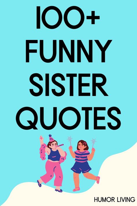 You fight, play, laugh, and cry with your sister. Read the funniest sister quotes when you’re missing or want to make her laugh. Missing Sister Quotes, Miss You Sister Quotes, I Miss You Sister, Funny Sister Quotes, Make Her Laugh, Funny Sister, Sister Quotes Funny, Sisters Quotes, Her Laugh