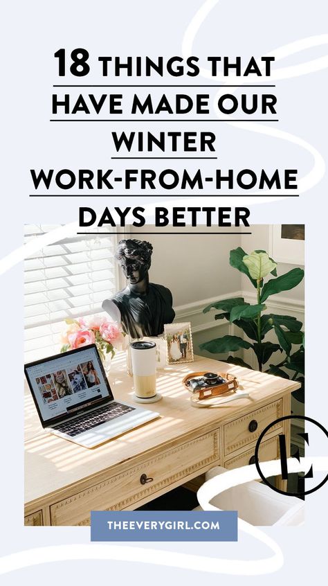 18 Things That Have Made Our Winter Work-From-Home Days Better - The Everygirl Wfh Must Haves, Wfh Aesthetic, Work From Home Essentials, University Tips, Wfh Outfits, Work From Home Outfit, Winter Fragrance, Winter Work, The Everygirl