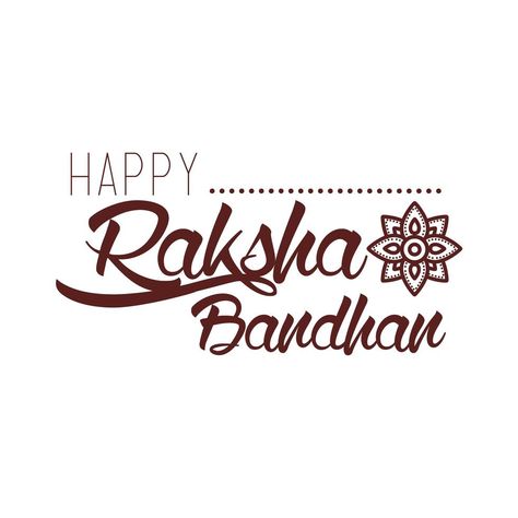 happy raksha bandhan celebration with lettering line style Happy Rakshabandhan Png, Raksha Bandhan Thoughts, Raksha Bandhan Ka Poster, Raksha Bandhan Cards Photo Quotes, Happy Raksha Bandan, Happy Raksha Bandhan, Happy Rakshabandhan, Raksha Bandhan, The Happy