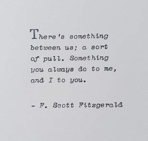 Classic Literature Quotes, Literary Love Quotes, Fitzgerald Quotes, Typed Quotes, Romance Quotes, Soulmate Quotes, Literature Quotes, Literary Quotes, Poem Quotes