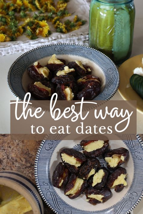 How Many Dates Should You Eat A Day, Dates With Butter, Best Way To Eat Dates, Ways To Eat Dates Pregnancy, How To Eat Dates, Ways To Eat Dates, Gaps Meals, Dates Snacks, Homestead Breakfast