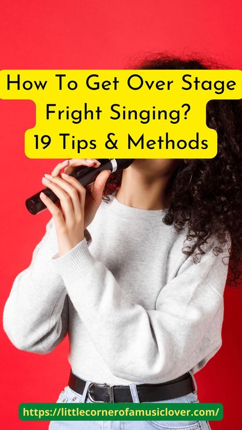 How To Get Over Stage Fright Singing - 19 Tips & Methods Stage Fright, Most Famous Artists, Singing Tips, Music Composition, How Do I Get, Famous Artists, Get Over It, Check It Out, Acting