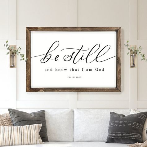 Be Still and Know | Bible Verse Sign Framed Wood Signs, White Sign, Bible Verse Signs, Scripture Signs, Making Signs On Wood, Christian Crafts, Farmhouse Wood Sign, I Am God, Be Still And Know