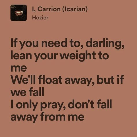 I Carrion Hozier, Hozier Song Lyrics, Hozier Songs, Hozier Lyrics, Music Mood, Cool Lyrics, Hozier, Better Half, Love Languages