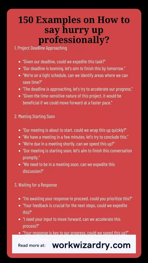 150 Examples on How to professionally say hurry up? (synonyms, alternative phrases for different situations at workplace 4 Work Email Responses, Professional Ways To Say Things, Professional Ways To Say, Business Communication Skills, Business Writing Skills, Work Etiquette, Improve Writing Skills, Good Leadership Skills, Business Etiquette