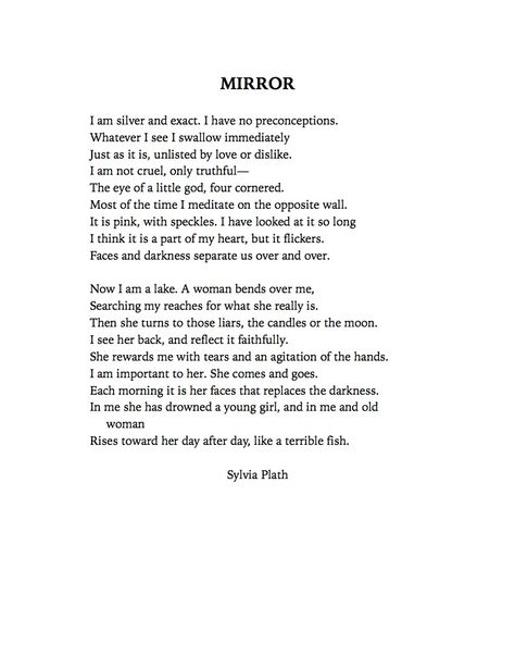 "Mirror" by Sylvia Plath Sylvia Plath Photos, Mirror Poem, Mirror Sylvia Plath, Mirror Sylvia Plath Poem, I Am Vertical Sylvia Plath, Classic Poetry Sylvia Plath, Mirror By Sylvia Plath, Poems Sylvia, The Unabridged Journals Of Sylvia Plath Quotes