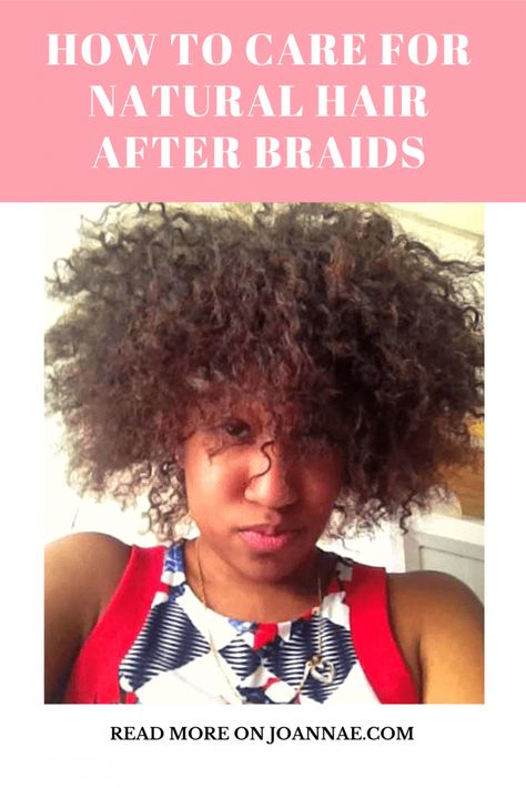 How To Style Hair After Braids, How To Treat Natural Black Hair, Hair Care After Taking Out Braids, Taking Out Braids Natural Hair, How To Take Out Braids, Hair Styles After Taking Braids Out, Post Braids Hair Care, Taking Braids Out Natural Hair, After Braids Hair Care