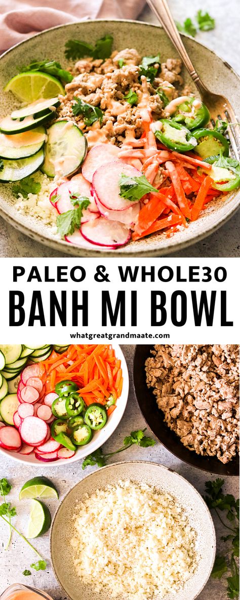 Whole30 Bowls, Whole 30 Asian Recipes, Paleo Bowl Recipes, Whole 30 Bowls, Whole 30 Poke Bowl, Whole 30 Recipes Lunch, Bahn Mi Bowls, Keto Bahn Mi, Paleo Lunch Recipes