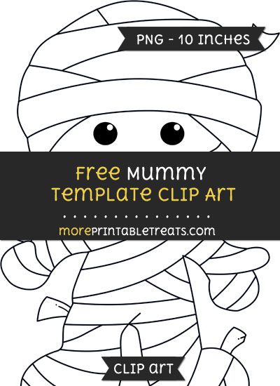 Free Mummy Template - Clipart Mummy Template, Mummy Crafts, Cartoon Images, Art File, Digital Media, Digital Scrapbooking, Free Printables, Activities For Kids, Diy And Crafts