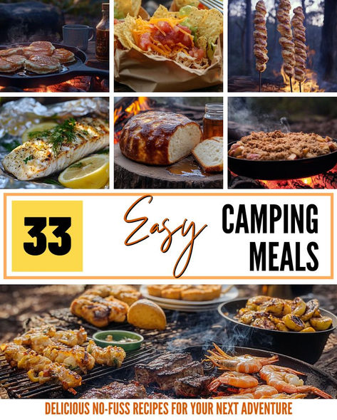 Collage of 33 Easy Camping Meals featuring various dishes like grilled fish, campfire skewers, nachos, and Dutch oven bread on a campfire background, with text overlay '33 Easy Camping Meals: Delicious No-Fuss Recipes for Your Next Adventure Best Campfire Recipes, Camp Food Ideas For Large Group, Healthy Campfire Meals, Camping Meals Over The Fire, Delicious Camping Meals, Camping Grill Recipes, Easy Camp Fire Food, One Pot Camping Meals Dinners, Hunting Camp Meals