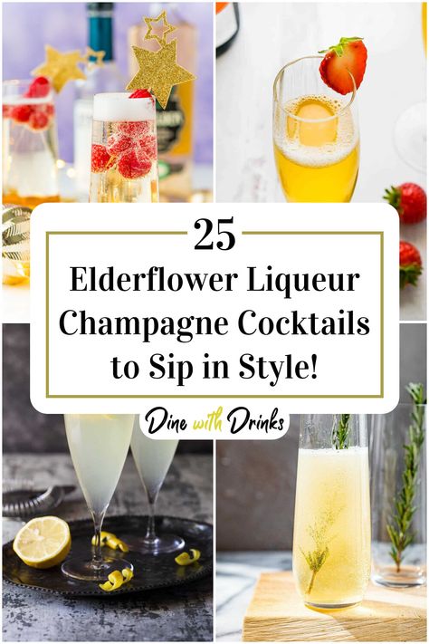 Collage of 4 elderflower liqueur champagne cocktails. Champagne Elderflower Cocktail, Elderberry Liquor, Elderberry Cocktail, Elderflower Drink, Elderflower Champagne, Elderflower Cocktail, Champagne Recipe, Pear Vodka, Ginger Cocktails