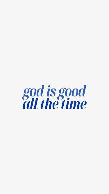 Blue Verses Aesthetic, Christian Iphone Wallpaper Blue, Blue God Wallpapers, God Is Good All The Time Wallpaper, Blue Bible Wallpaper, Goodness Of God Wallpaper, Blue God Quotes, Blue Wallpaper Christian, Happy Blue Aesthetic