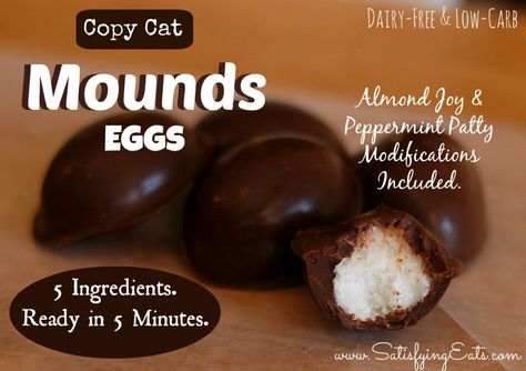 Copy Cat Mounds Eggs | The Easiest and most delicious candy EVER! Perfect for Easter! | www.satisfyingeats.com Mounds Candy, Lchf Dessert, Low Carb Candy, Satisfying Eats, Peppermint Patty, Thm Desserts, Paleo Sweets, Low Carb Treats, Copykat Recipes