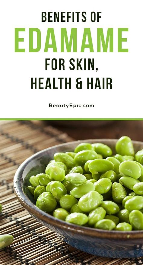 10 Benefits of Edamame for Skin, Health and Hair Benefits Of Edamame, Hair Infographic, Edamame Benefits, Edamame Snack, Beans Benefits, Roasted Edamame, Edamame Recipes, Clear Skin Diet, Green Superfood