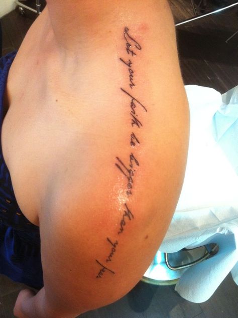 Quotes On Shoulder Tattoo, Shoulder Script Tattoos For Women, Let Your Faith Be Bigger Tattoo, Let Your Faith Be Bigger Than Your Fear Tattoo, Shoulder Quote Tattoos For Women, Let Your Faith Be Bigger Than Your Fear, Faith Over Fear Tattoo For Women, Faith Over Fear Tattoo, Girl Spine Tattoos