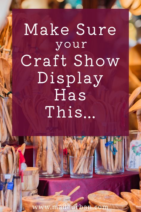 It's not enough to place the items you've made on a table. If you want to make sales, your craft show display should have this one thing... Craft Sales Display, How To Display At A Craft Show, Wood Sign Craft Show Display Booth Ideas, How To Display Dish Towels At Craft Show, How To Display Crafts At A Craft Show, Bazaar Table Display Ideas, Craft Table Set Up Booth Displays, How To Display Coasters At Craft Show, How To Display Crochet Items Craft Fairs