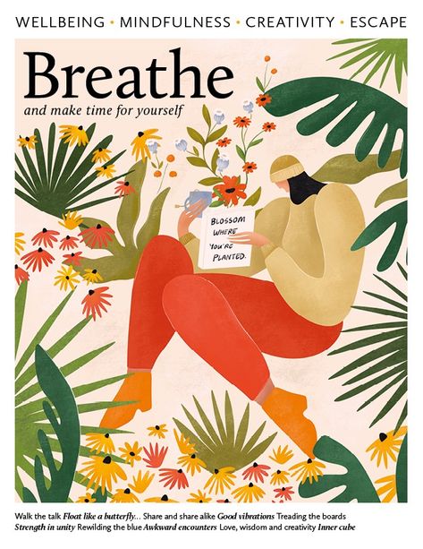 Magazine Information - Breathe Magazine - Latest Issue Breathe Magazine, Maggie Stephenson, Float Like A Butterfly, Magazine Illustration, Print Magazine, Freelance Illustrator, Be Kind To Yourself, Message Card, Framed Canvas Prints