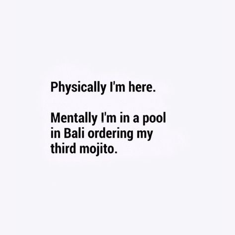 Mojito Quotes Funny, Mojito Quotes, Summer Nights Quotes, Salad Quotes, Hotel Quotes, Unsaid Things, Weekday Quotes, Laughing Quotes, View Quotes