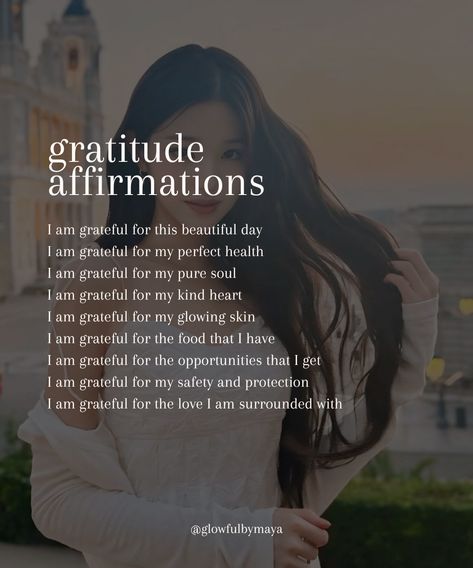 gratitude affirmations • affirmations to practice gratitude and attract your highest life #selflove #selflovejourney #selfcare #selfacceptance #abundance #lawofassumption #manifestation #dreamlife #meditation #healingfromwithin #softlife #mindsetshifts #highestvibration #highestself • glowfulbymaya Gratitude Manifestation, Morning Gratitude Affirmation, Morning Gratitude, Healing Era, Gratitude Affirmations, Get My Life Together, Self Acceptance, Practice Gratitude, Beautiful Morning