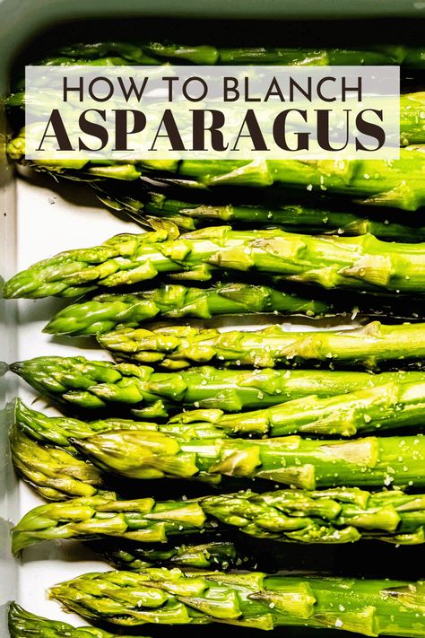 Learn how to blanch asparagus! It’s a foolproof method that yields the most vibrant & tender asparagus you’ve ever had. Ready in 10 minutes! // recipes // to freeze // appetizers // how to Blanch Asparagus, Sous Vide Asparagus, Recipes To Freeze, Boil Asparagus, Blanched Asparagus, Asparagus Sauce, Tender Asparagus, Ways To Cook Asparagus, Smoked Burgers