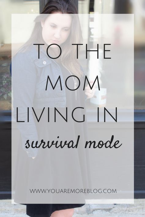 Remember To Live While Surviving, Living In Survival Mode, Balancing Life As A Working Mom, Mind Your Own Motherhood, Motherhood Struggles, Motherhood Lifestyle, Surviving Motherhood, Bad Parents, Parenting Strategies