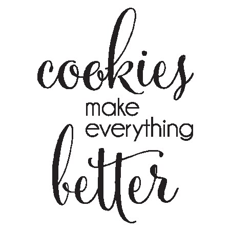 Cookies make everything better. Kitchen Wall Quotes, Foodie Quotes, Cookie Quotes, Baking Quotes, Cake Quotes, Kitchen Wall Decals, Kitchen Quotes, Vinyl Wall Quotes, Baking Party