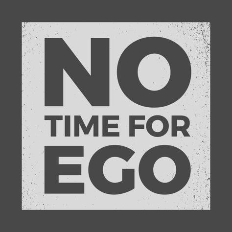 no time for ego -- cool & funny idea for introvert inspiration style design with sayings available via print on-demand on a t-shirt, tank top, long sleeve tshirt, baseball tee, crewneck, kids onesie, mug, hoodie, phone case, laptop cover, poster, pillow, sticker, notebook, tote bag and more. No Ego, Medical Stickers, Psychology Notes, Sticker Notebook, Laptop Cover, Tank Top Long, Tshirt Design Inspiration, Laptop Covers, Tank Top Long Sleeve