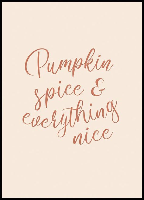 Nice Poster, Arrival Poster, Helloween Wallpaper, Pumpkin Spice Everything Nice, Cosy Sweater, Cosy Vibes, William Morris Patterns, Pumpkin Spice And Everything Nice, Pumpkin Spice Everything