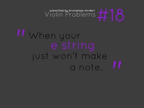 Orchestra Relatable, Violin Problems, Orchestra Quotes, Violin Jokes, Orchestra Jokes, Orchestra Problems, Violin Quotes, Orchestra Humor, Music Memes Funny