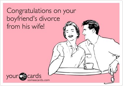 If only I saw this when our divorce was first final!! I LOVE this!!! Would have been a great card to send her!! Divorce Memes, Cheating Husband, Divorce Humor, Divorce Quotes, E Card, Someecards, Ex Husbands, Marriage Advice, Funny Cards