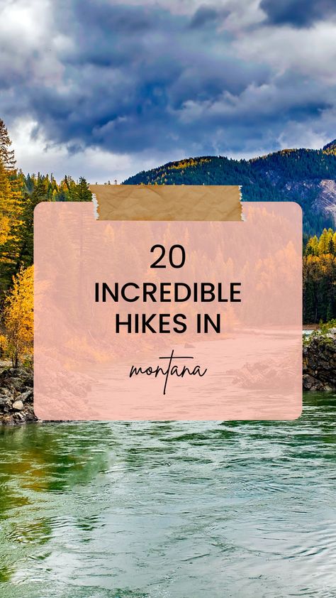 text overlay: 20 incredible hikes in montana image of a river on a hiking trail in montana Montana Hiking, Montana Trip, Best Hikes, Hiking Backpack, The Map, Travel Bucket List, Hiking Trails, Idaho, Backpacking