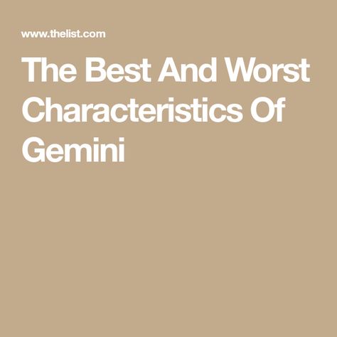 The Best And Worst Characteristics Of Gemini Gemini Traits Woman, Gemini Man Traits, Gemini Characteristics, Gemini Traits, Good Traits, Gemini Man, Gemini Woman, Air Signs, Astrology Signs