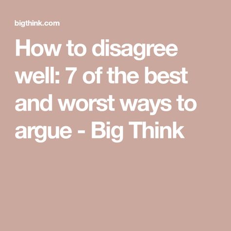 How to disagree well: 7 of the best and worst ways to argue - Big Think Paul Graham, Ad Hominem, Intelligent Design, The Worst, Personal Growth, Anger, Good Things, Ring