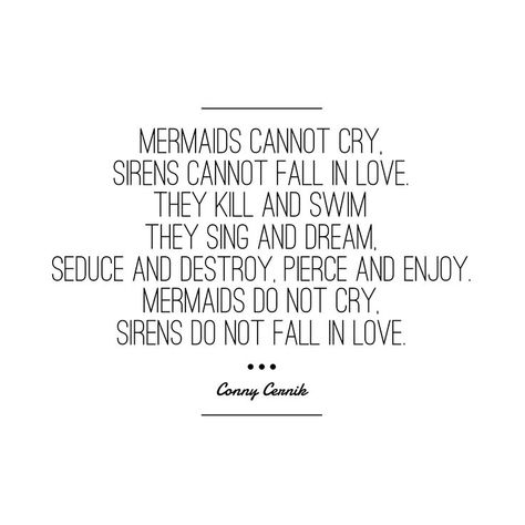 Quotes About Sirens, Quotes About Mermaids, Mermaid Poetry, Eyes Aesthetic Quotes, Siren Quotes, Sirens Quotes, Siren Eyes Aesthetic, Sirens Mermaid, Sirens Aesthetic