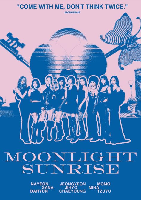 Moonlight Sunrise Nayeon, Twice Moonlight Sunrise, Posters Kpop, Moonlight Sunrise, Collage Des Photos, Y2k Posters, Desain Buklet, Momo Sana, Pop Posters