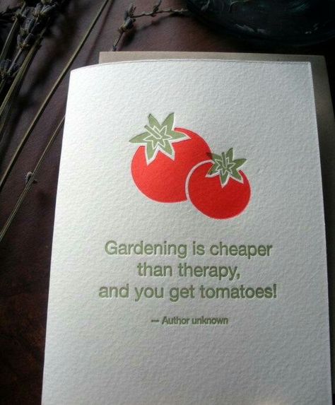 Yay! Tomato Quotes, Vegetables Quote, Men Cards, Letterpress Cards, Birthday Cards For Men, Garden Path, Vinyl Ideas, Quote Cards, Veggie Garden