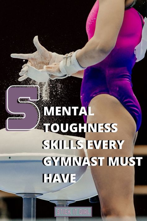 5 Mental Toughness Skills Every Gymnast Must Have Mental Tips, Gymnastics Flexibility, Gymnastics Skills, Gymnastics Mom, Mental Exercises, How To Calm Nerves, Mental Toughness, 2020 Olympics, Female Gymnast