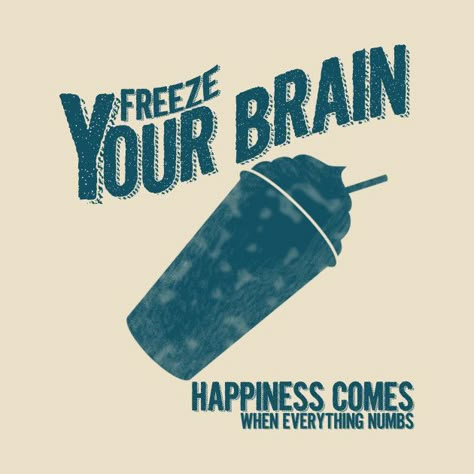 Freeze Your Brain, Best Song, Your Brain, Heathers, Brain, Musical, T Shirts