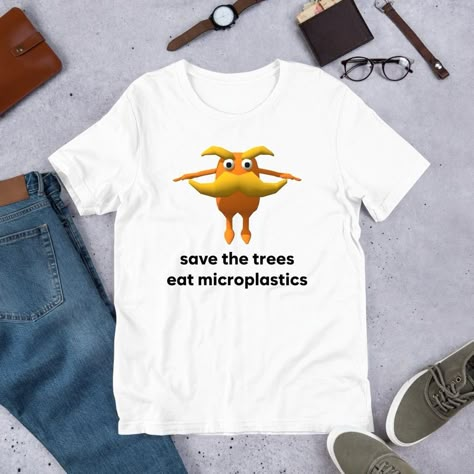 Save The Trees Eat Micro Plastics T-Shirt Fast Shipping $25 Lowest I Can Do Custom Deadstock Hit Me With Questions Outfit Ideas Tshirt, Ironic Shirts, Goofy Shirt, Tshirt Design Ideas, Inappropriate Shirts, Shirt Outfit Ideas, Pink Eraser, Funky Tees, Tshirt Collection