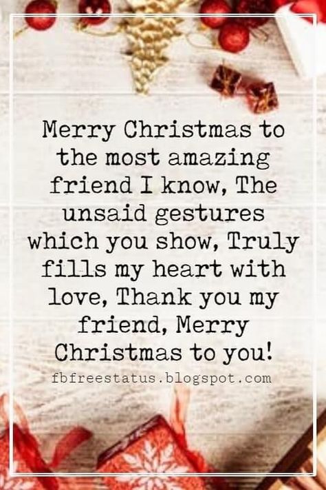 Christmas Messages for Friends Merry Christmas To My Dear Friend, Christmas Greetings Quotes Friends, Christmas Messages For Friends, Christmas Quotes And Sayings, Christmas Quotes For Friends, Christmas Card Verses, Christmas Greetings Quotes, Christmas Greetings Messages, Christmas Wishes Messages