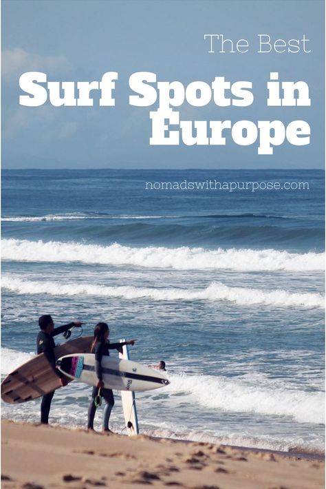 The best surf spots in Europe! Best Surfing Spots, Surfing Tips, Mavericks Surfing, Surf Spots, Learn To Surf, California Surf, Surf Trip, Free Camping, Surfing Waves