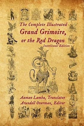 Amazon.com: The Complete Illustrated Grand Grimoire, Or The Red Dragon: Interlinear Edition, French to English: 9781734517125: Lamba, Aaman, Overman, Arundell, Kadmon, Baal: Books The Grand Grimoire, Divorce Spell, Summoning Spirits, French To English, The Red Dragon, Break Up Spells, Divorce Related Advice, Ritual Magic, Contemporary Novels